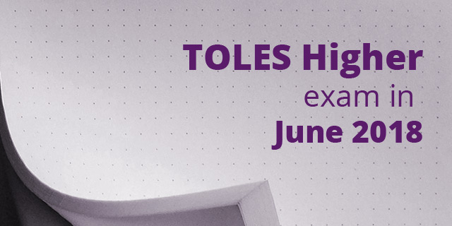 TOLES Higher exam in June 2018